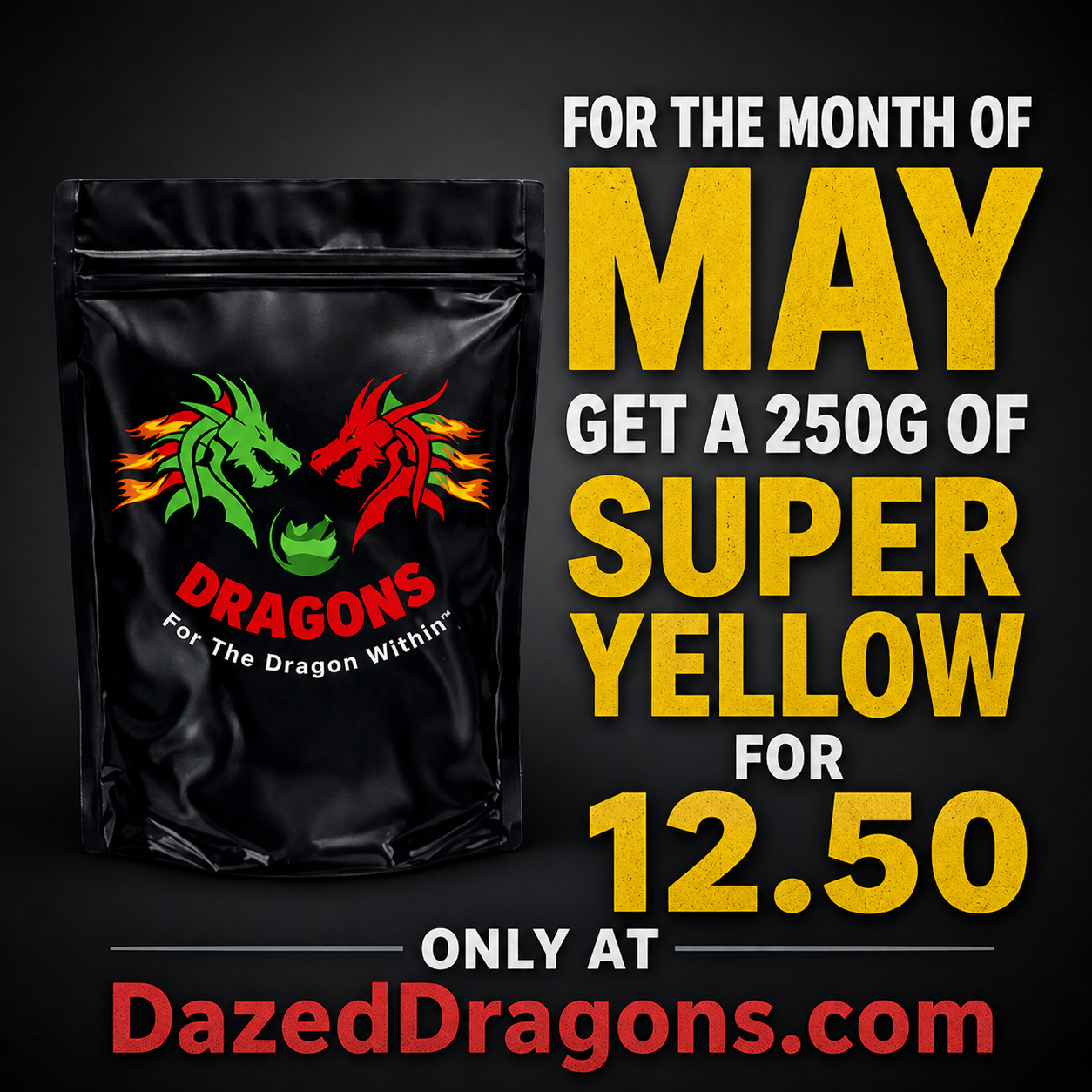 May Special :: 250G of Super Yellow